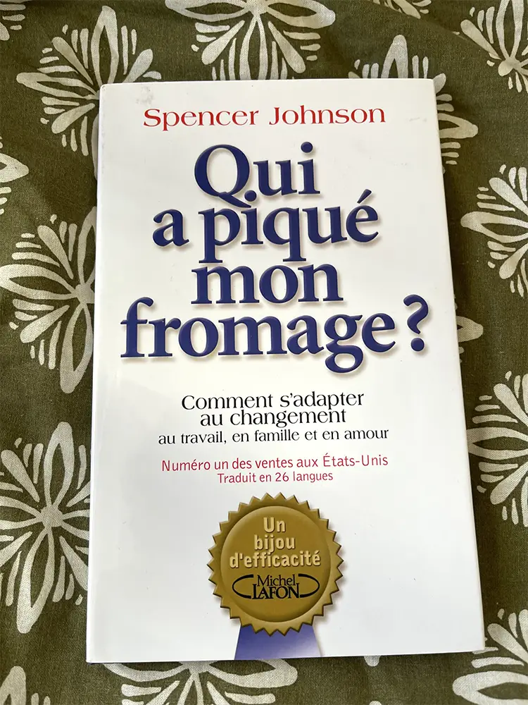 Livre : Qui a piqué mon fromage ?